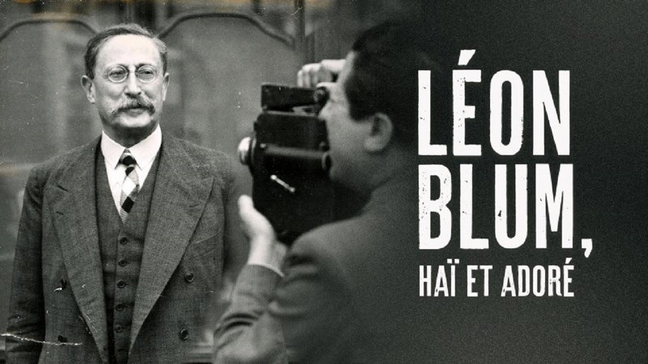Léon Blum, haï et adoré