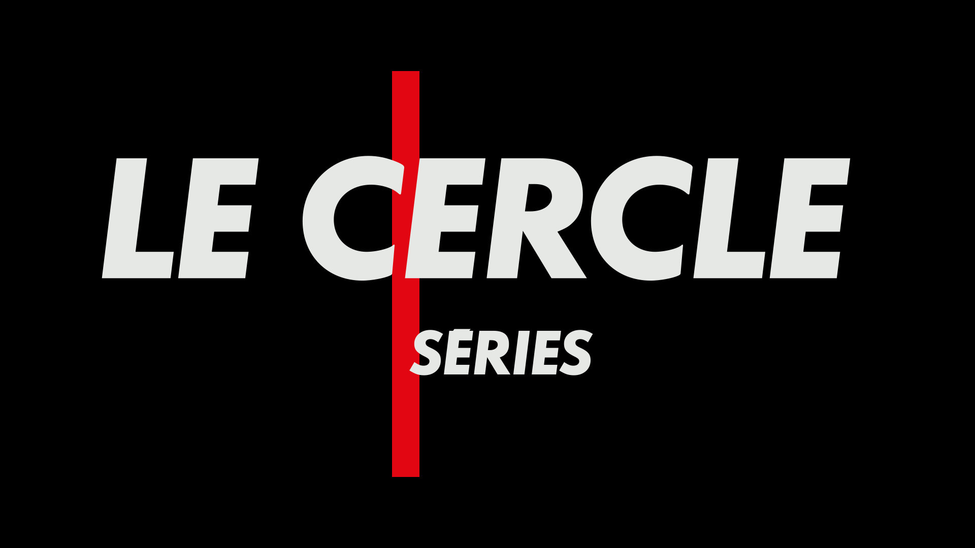 Le Cercle Séries
