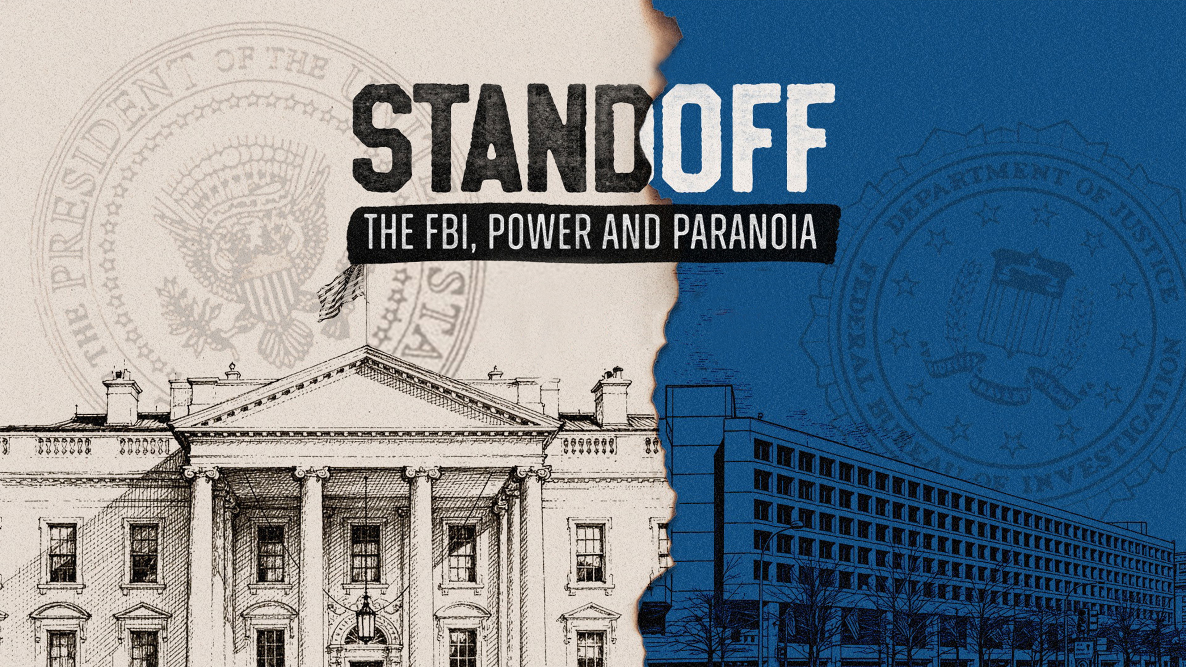 Standoff: The FBI, Power and Paranoia