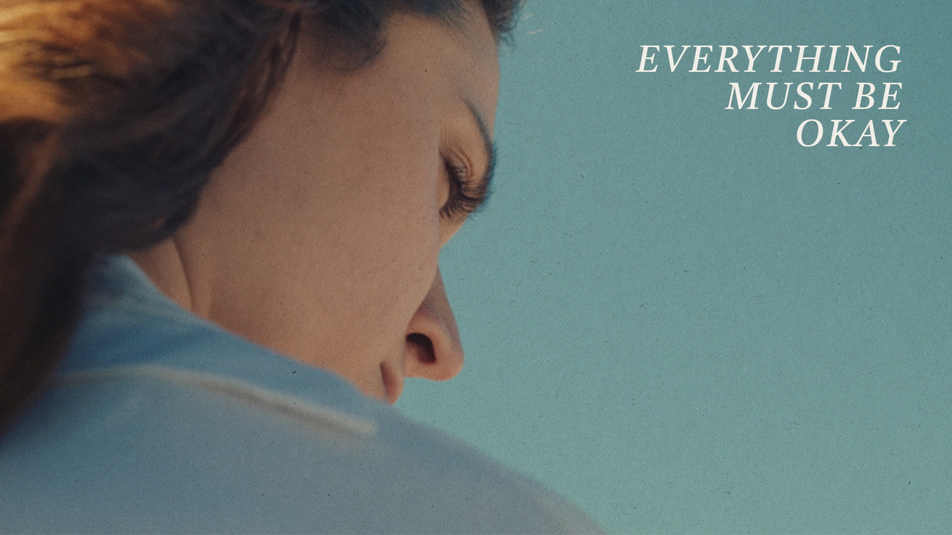 Everything Must Be Okay