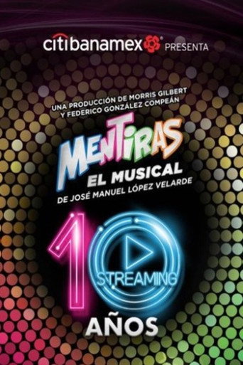 Mentiras: El Musical - 10 Años
