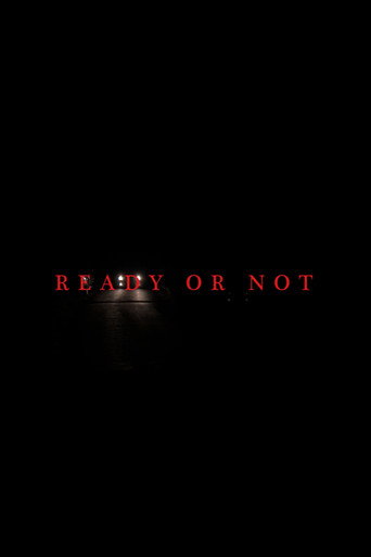 Ready or Not
