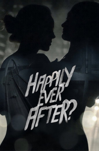 Happily Ever After?