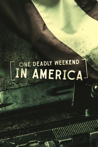 One Deadly Weekend in America