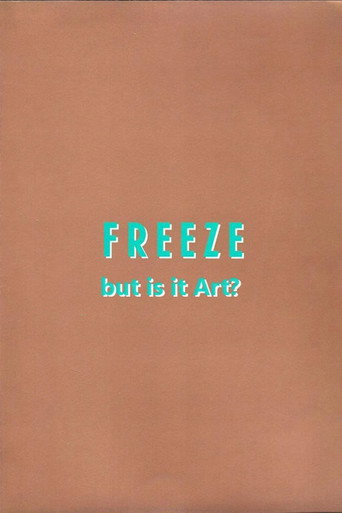 Freeze: But is it Art?