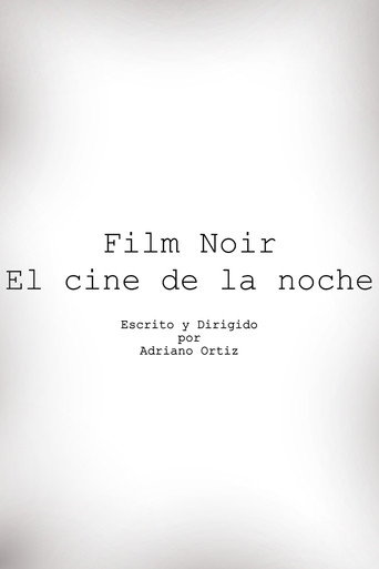 Cine Noir, The Films of the Night