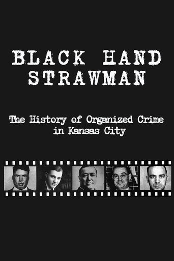 Black Hand Strawman: The History of Organized Crime in Kansas City