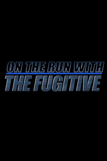 On the Run with 'The Fugitive'