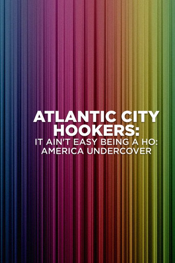 Atlantic City Hookers: It Ain't E-Z Being a Ho'