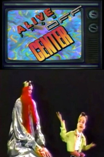 Alive from Off Center