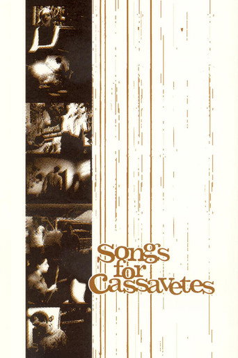 Songs for Cassavetes