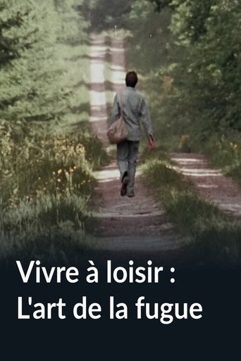Vivre à loisir : L'art de la fugue