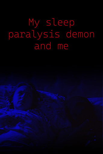 My Sleep Paralysis Demon and Me