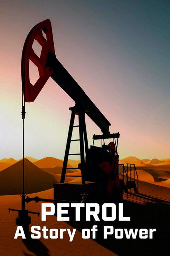 Petrol: A Story of Power