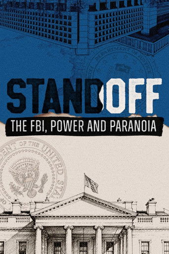 Standoff: The FBI, Power and Paranoia