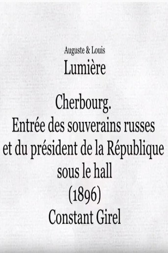 Cherbourg: Entry of the Russian Sovereigns and the President of the Republic under the Hall