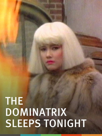The Dominatrix Sleeps Tonight