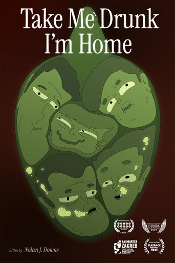 Take Me Drunk I'm Home
