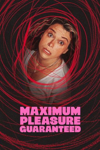 Maximum Pleasure Guaranteed