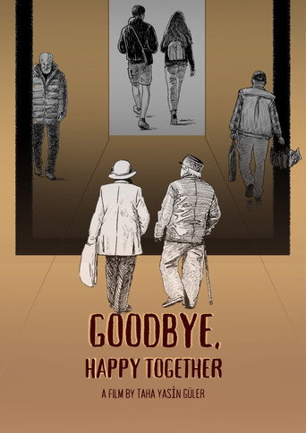Goodbye, Happy Together