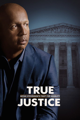 True Justice: Bryan Stevenson's Fight for Equality