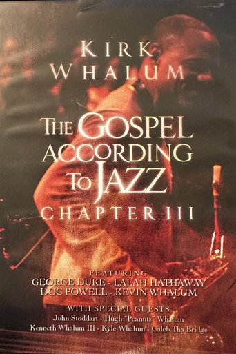 Kirk Whalum: The Gospel According to Jazz Chapter III