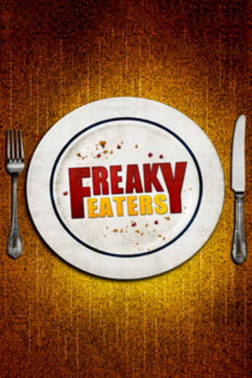 Freaky Eaters