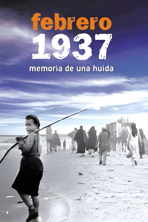 Febrero 1937. Memoria de una huida