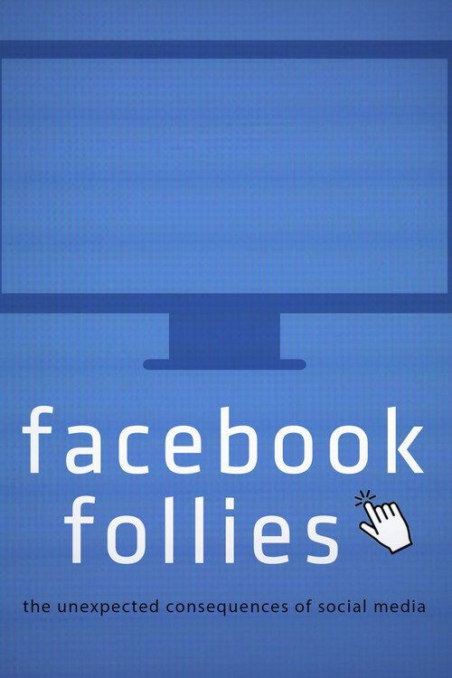 Facebook Follies