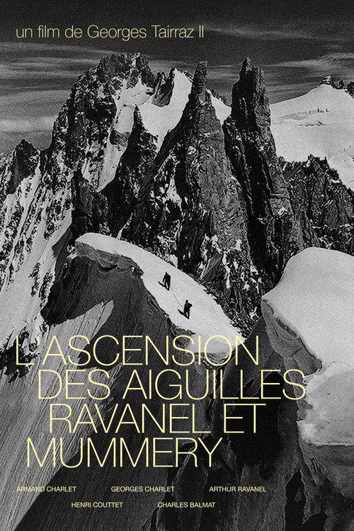 The Ascent of the Aiguilles Ravanel and Mummery