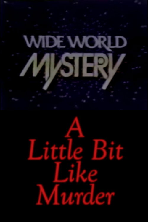 A Little Bit Like Murder