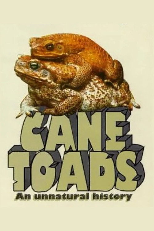 Cane Toads: An Unnatural History