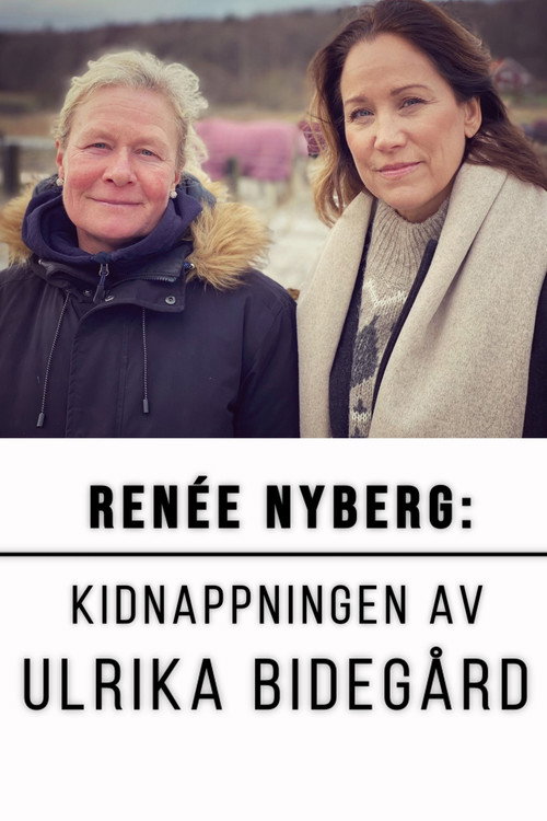Renée Nyberg: The Kidnap of Ulrika Bidegård