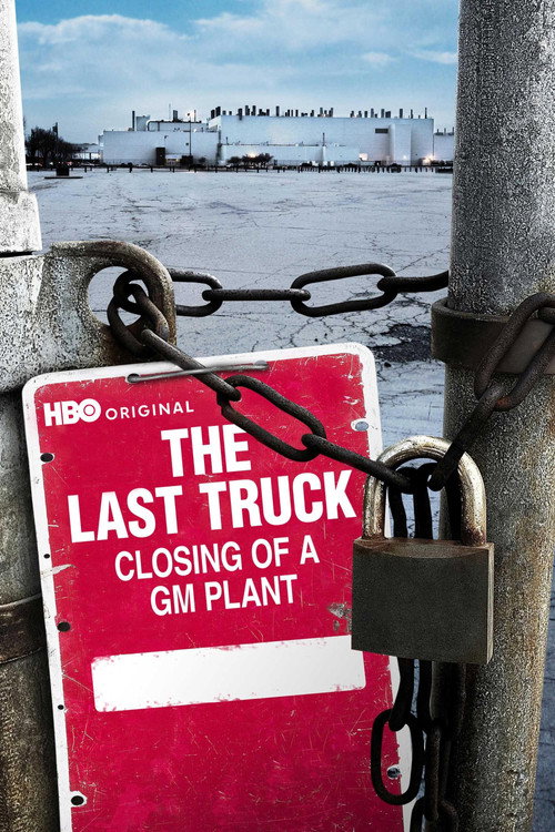The Last Truck: Closing of a GM Plant