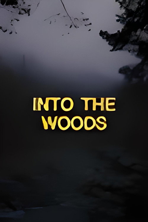 INTO THE WOODS