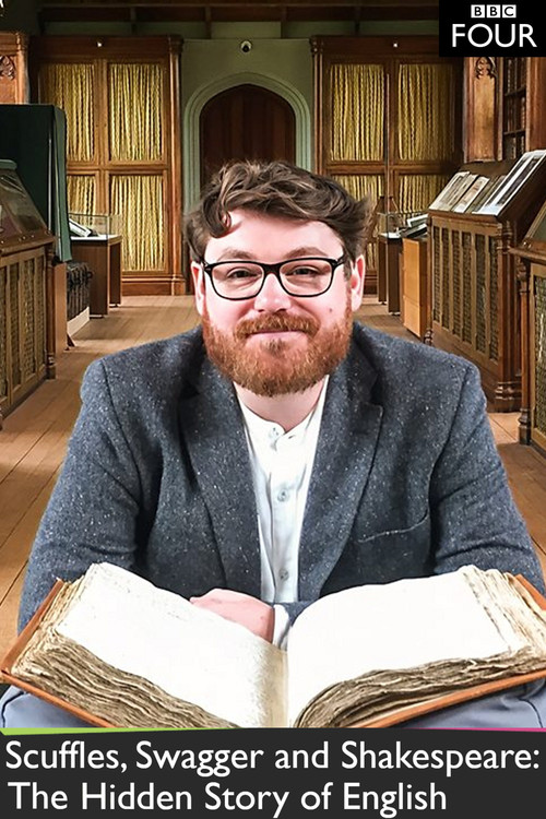 Scuffles, Swagger and Shakespeare: The Hidden Story of English