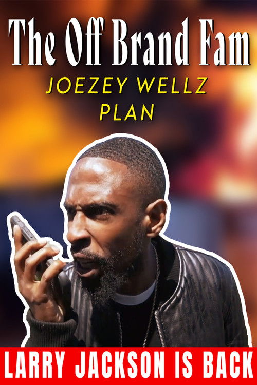 The Off Brand Fam Joezey Wellz Plan