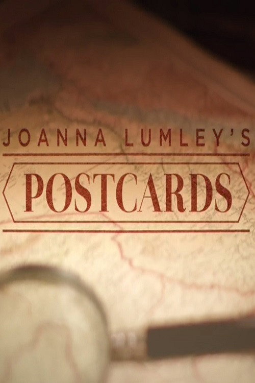 Joanna Lumley's Postcards