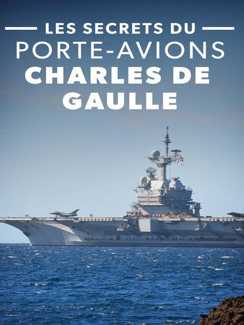 Les Secrets Du Porte-Avions Charles De Gaulle