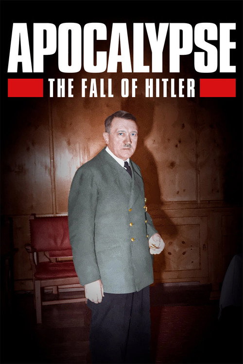 Apocalypse: The Fall of Hitler