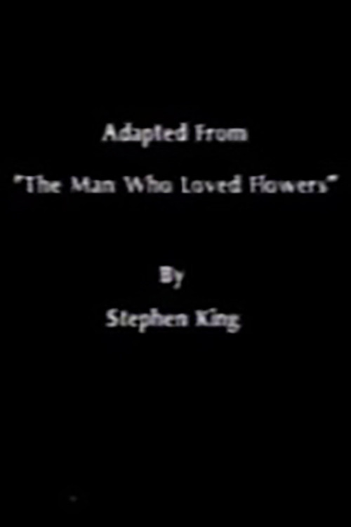 The Man Who Loved Flowers