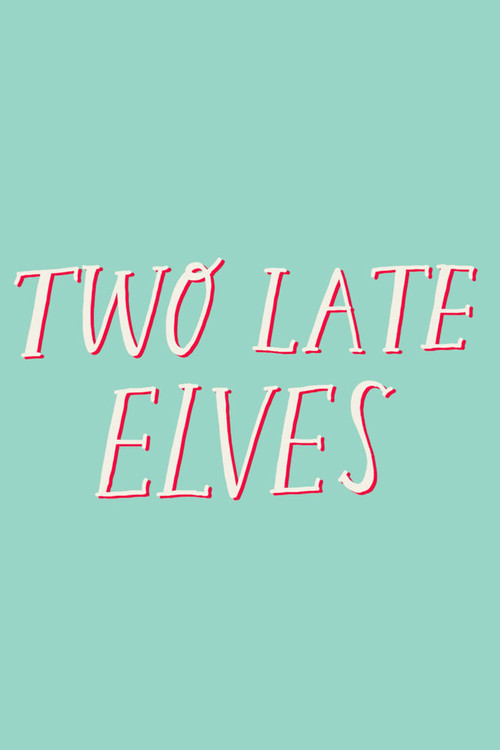 Two Late Elves