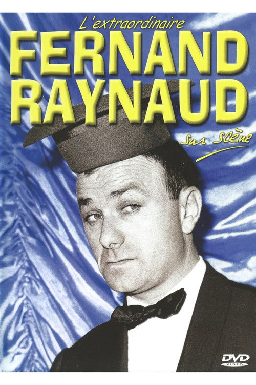 L'extraordinaire Fernand Raynaud sur scène