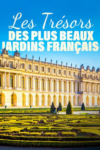 Les Trésors des plus beaux Jardins français