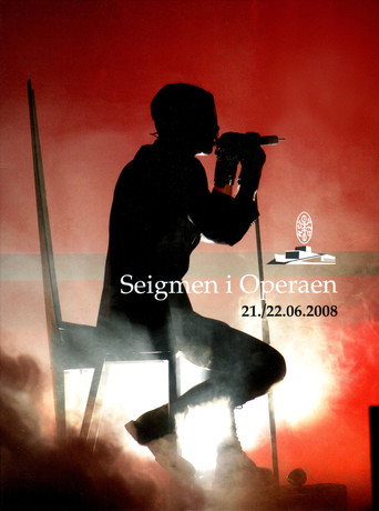 Seigmen at the Opera