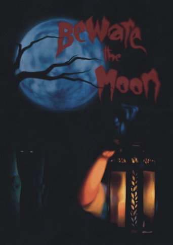 Beware The Moon